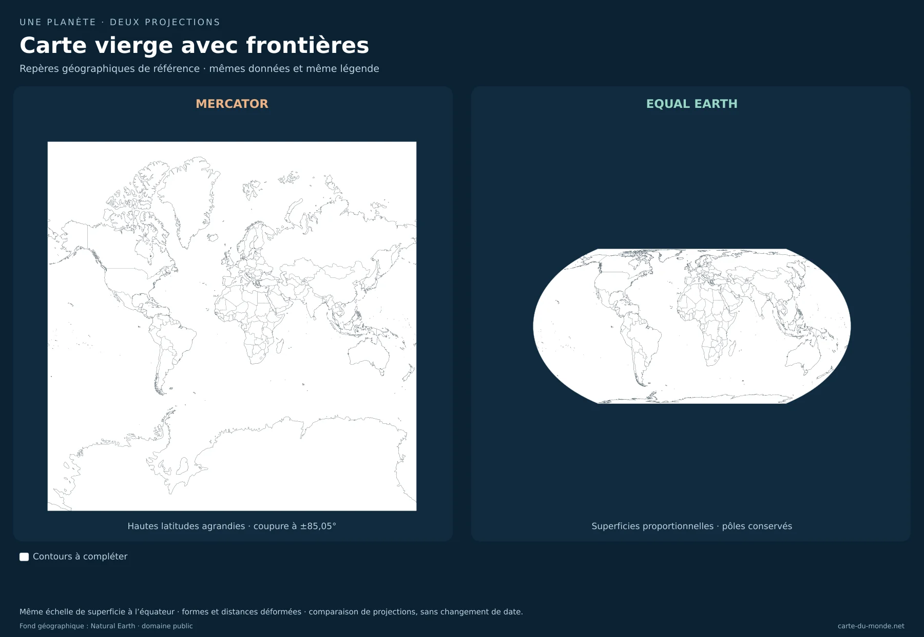 Carte vierge avec frontières : comparaison de Mercator et Equal Earth avec les mêmes données. Repères géographiques de référence